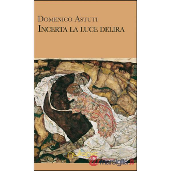 Incerta la luce delira