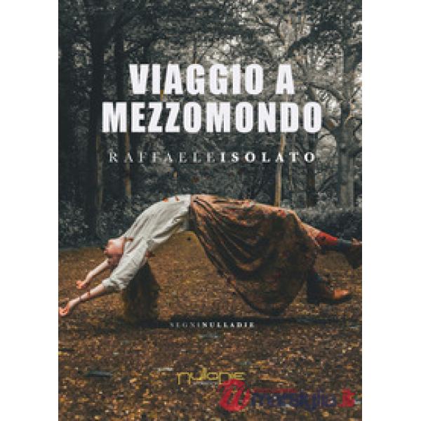 Viaggio a Mezzomondo