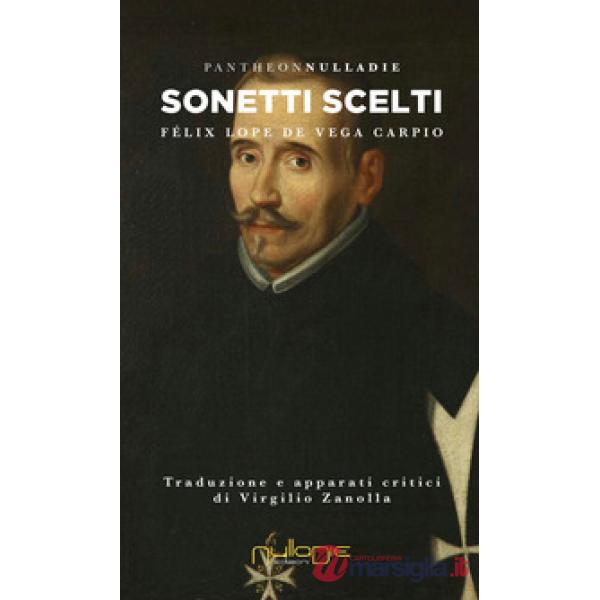 Sonetti scelti. Testo spagnolo a fronte