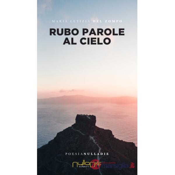 Rubo parole al cielo