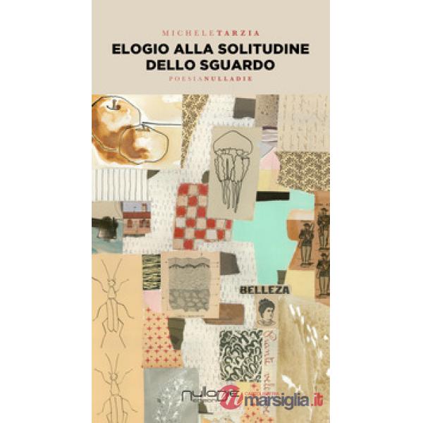 Elogio alla solitudine dello sguardo