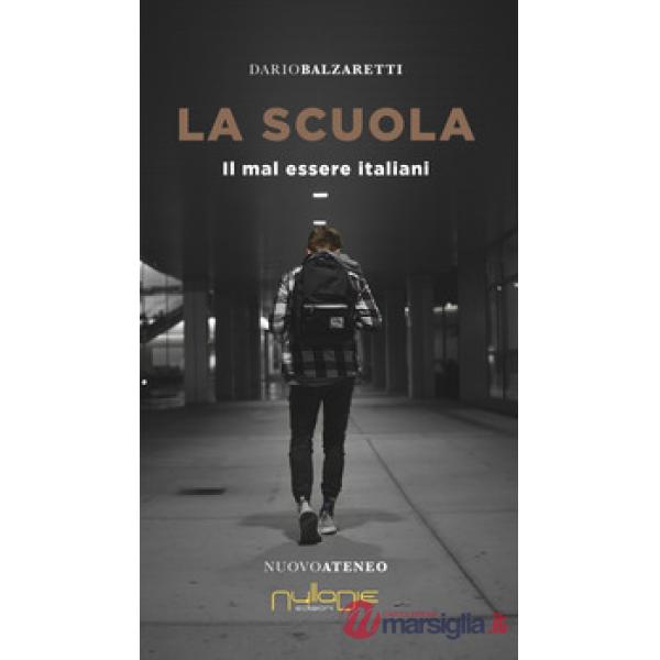 Scuola. Il mal essere italiani (La)