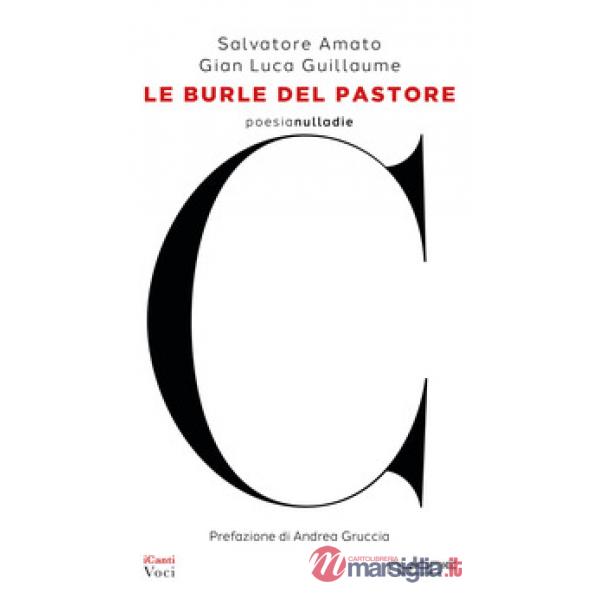 Burle del pastore. Poesie satiriche, erotiche e burlesche (Le)