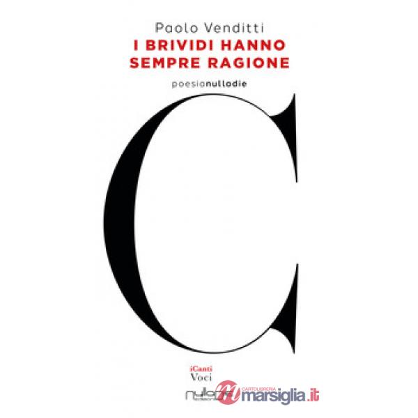 Brividi hanno sempre ragione (I)