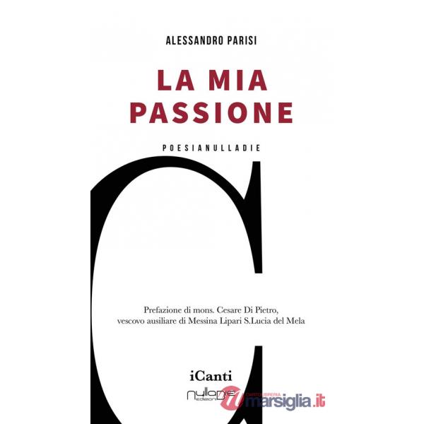 Mia passione (La)