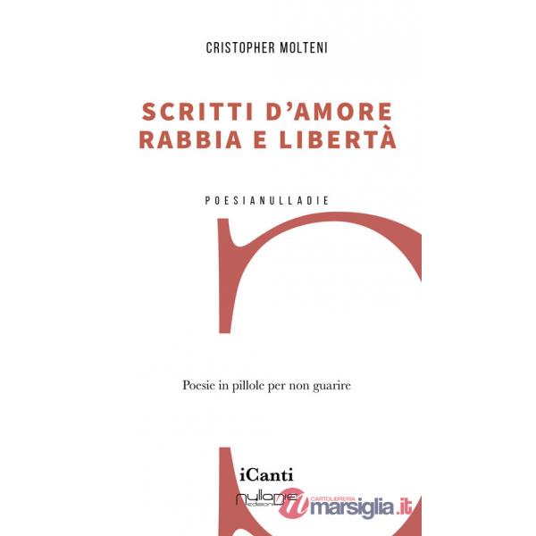 Scritti d'amore, rabbia e libertà