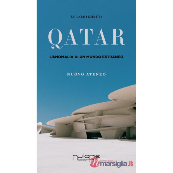 Qatar. L'anomalia di un mondo estraneo