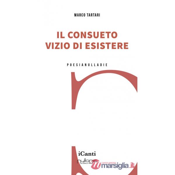 Consueto vizio di esistere (Il)