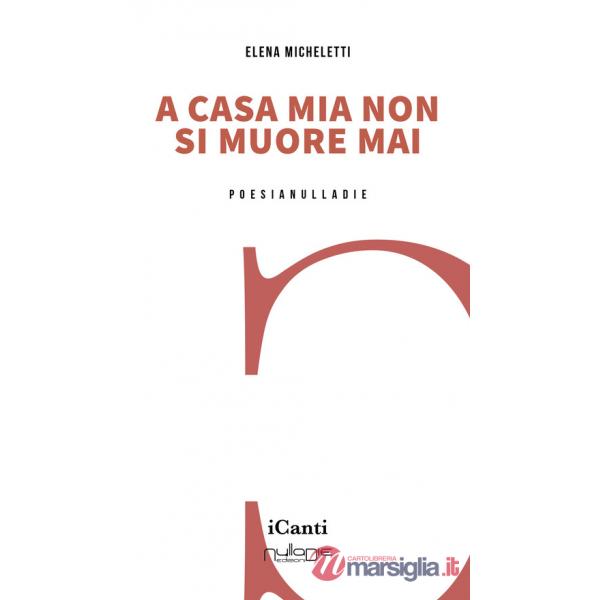 A casa mia non si muore mai
