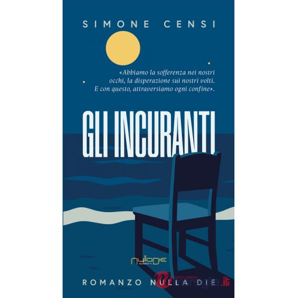 Incuranti (Gli)