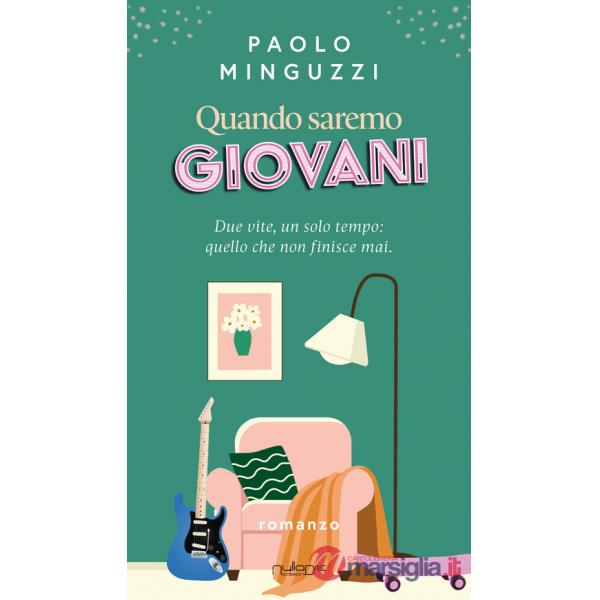Quando saremo giovani