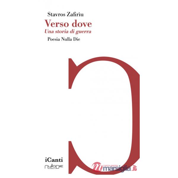 Verso dove. Una storia di guerra