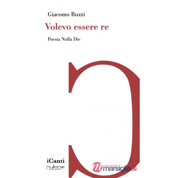 Volevo essere re
