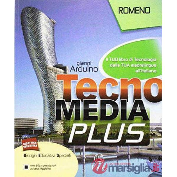TECNOMEDIA PLUS-IL TUO LIBRO DI TECNOLOGIA-ROMENO
