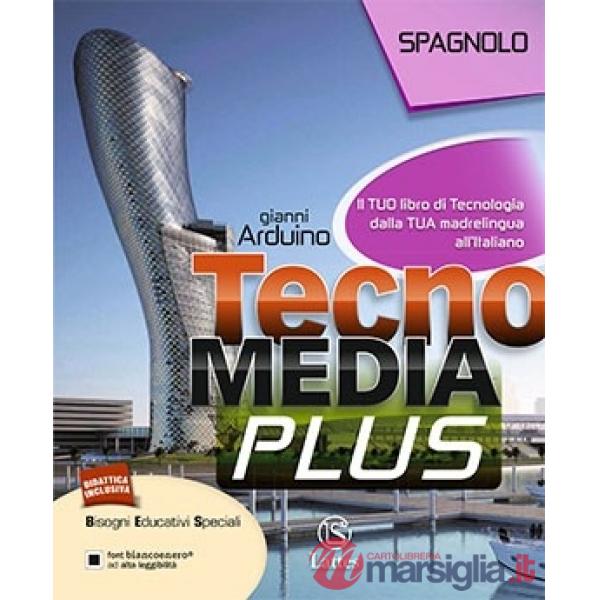 TECNOMEDIA PLUS-IL TUO LIBRO DI TECNOLOGIA-SPAGNOLO