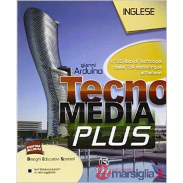 TECNOMEDIA PLUS-IL TUO LIBRO DI TECNOLOGIA-INGLESE