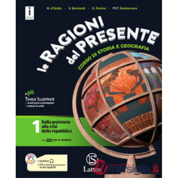 LE RAGIONI DEL PRESENTE 1 + DVD + CARTE + TAVOLE + STATI + MI PREPARO