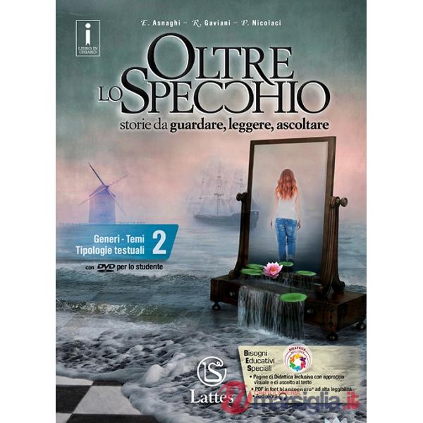 OLTRE LO SPECCHIO 2 + DVD + LETTERATURA + COMPETENZE ONLINE + PROVE