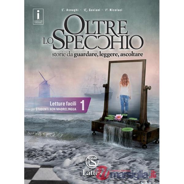 OLTRE LO SPECCHIO LETTURE FACILI PER STUDENTI NON MADRELINGUA 1