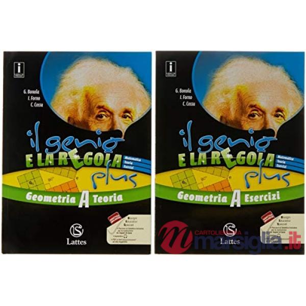 IL GENIO E LA REGOLA PLUS GEOMETRIA A + ESERCIZI