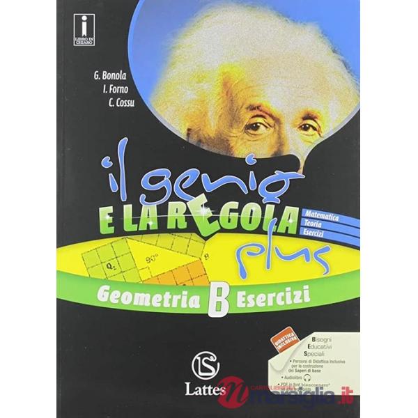 IL GENIO E LA REGOLA PLUS GEOMETRIA B + ESERCIZI