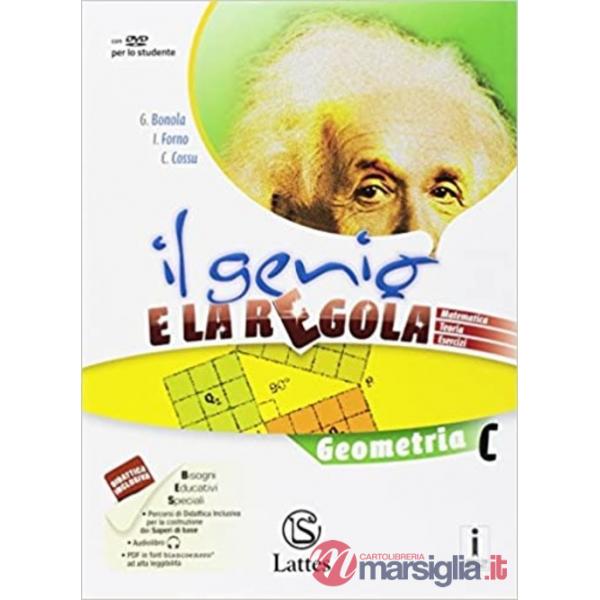 IL GENIO E LA REGOLA PLUS GEOMETRIA C + ESERCIZI