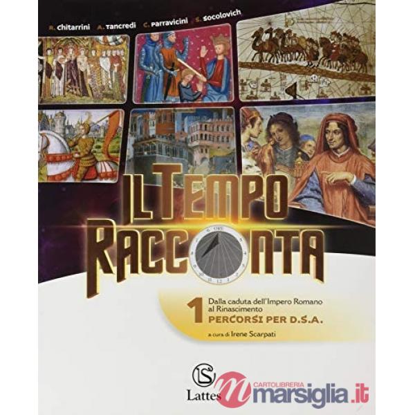 IL TEMPO RACCONTA VOL. 1 PERCORSI X DSA