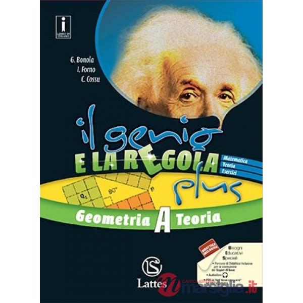 IL GENIO E LA REGOLA PLUS GEOMETRIA A