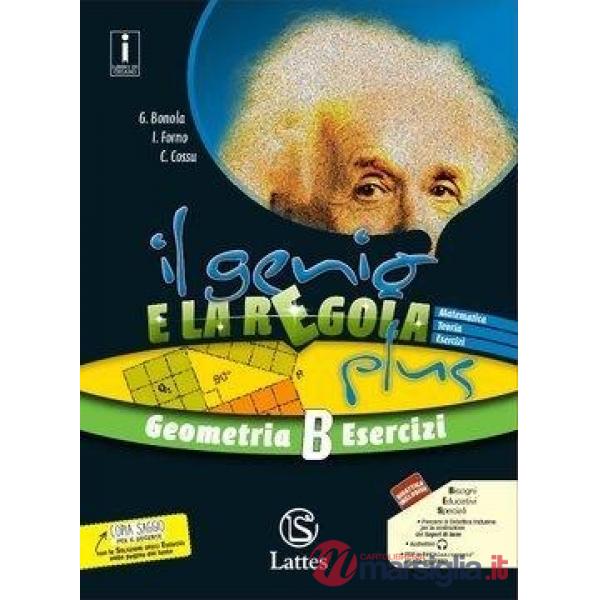 IL GENIO E LA REGOLA PLUS GEOMETRIA B