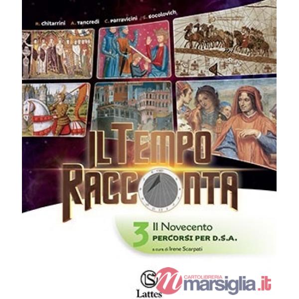 IL TEMPO RACCONTA VOL. 3 PERCORSI X DSA