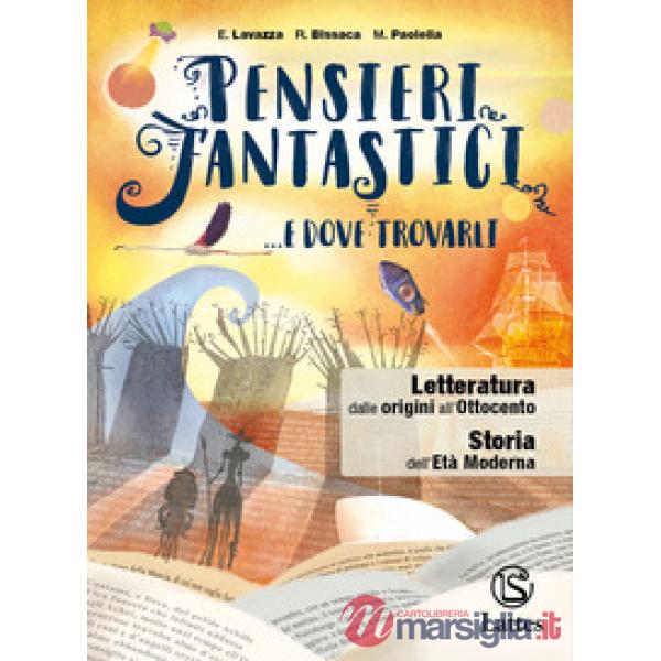 PENSIERI FANTASTICI... - LETTERE DALLE ORIGINI ALL'OTTOCENTO E STORIA
