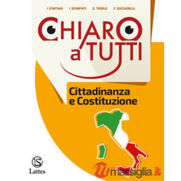 CHIARO A TUTTI STORIA CITTADINANZA E COSTITUZIONE