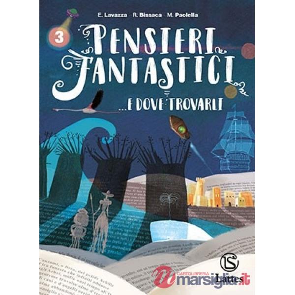 PENSIERI FANTASTICI. E DOVE TROVARLI 3