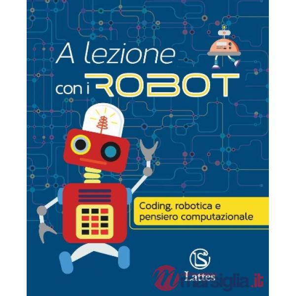 A LEZIONE CON I ROBOT