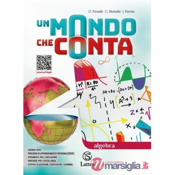 UN MONDO CHE CONTA ALGEBRA + QUAD. + GEOMETRIA C