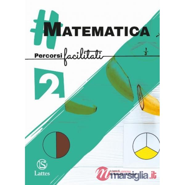  MATEMATICA PERCORSI FACILITATI VOL. 2