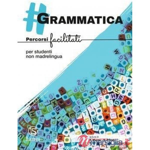  GRAMMATICA - PERCORSI FACILITATI PER STUDENTI NON MADRELINGUA