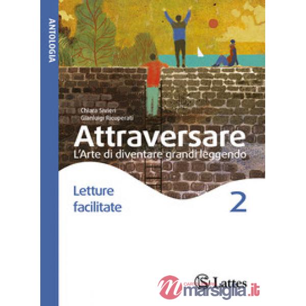 ATTRAVERSARE LETTURE FACILITATE 2