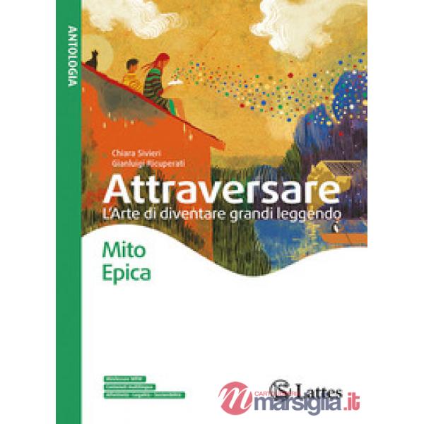 ATTRAVERSARE MITO E EPICA