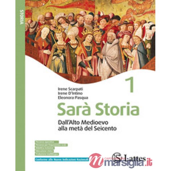 SARA STORIA VOL. 1 - DALLA TARDA ANTICHITA ALL'ALTO MEDIOEVO