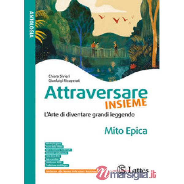 ATTRAVERSARE INSIEME MITO ED EPICA
