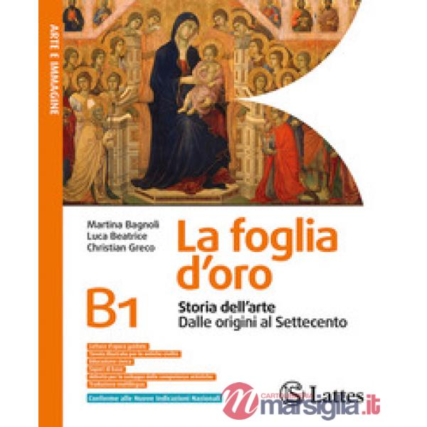 LA FOGLIA D'ORO VOL. B1 - STORIA ARTE TAV.