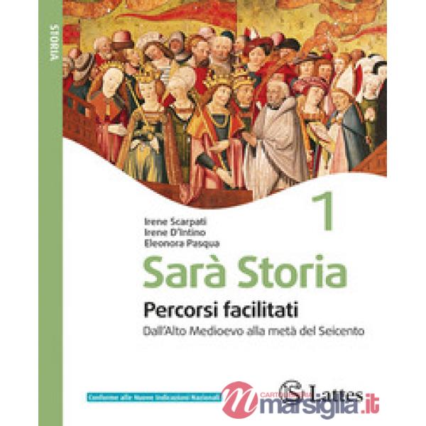SARA' STORIA PERCORSI FACILITATI VOLUME 1