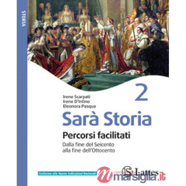 SARA STORIA PERCORSI FACILITATI VOL. 2 - DAL SEICENTO ALLA FINE DELL'O