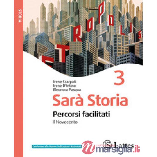 SARA STORIA PERCORSI FACILITATI VOL. 3 [IL NOVECENTO]