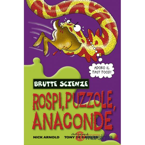 Rospi, puzzole, anaconde