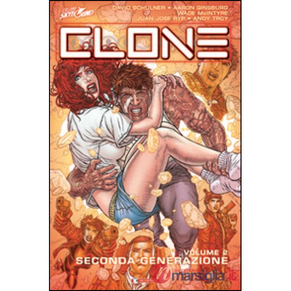 Seconda generazione. Clone. Vol. 2