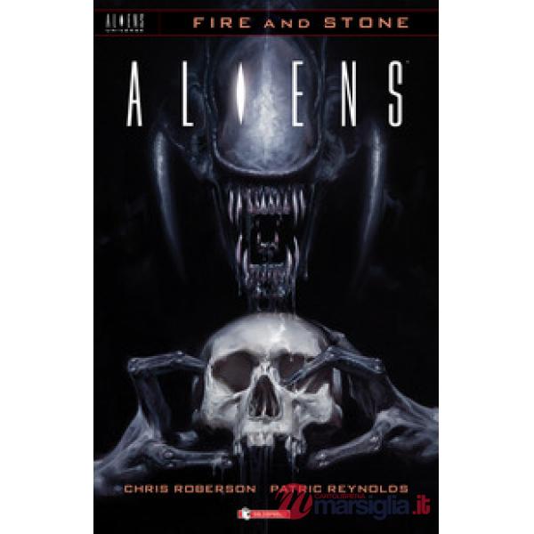 Aliens. Fire and stone. Vol. 2