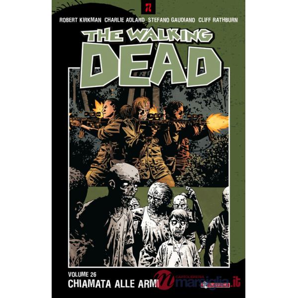 Chiamata alle armi. The walking dead. Vol. 26