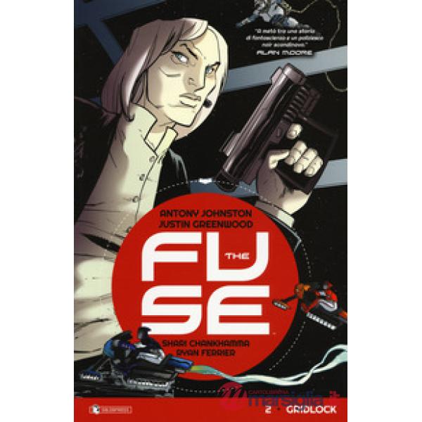 Fuse (The). Vol. 2: Gridlock